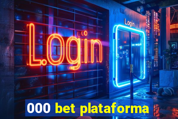 000 bet plataforma