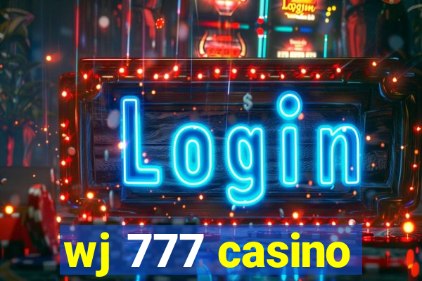 wj 777 casino