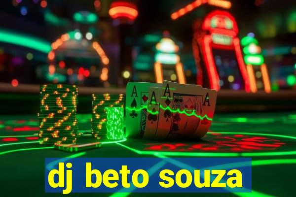 dj beto souza