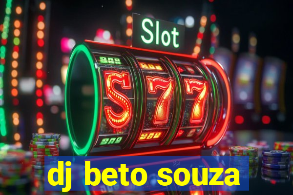 dj beto souza