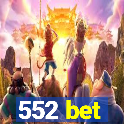 552 bet