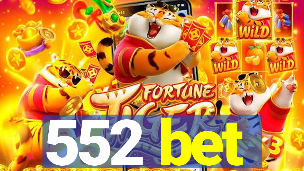 552 bet