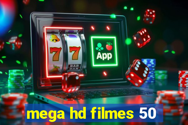 mega hd filmes 50