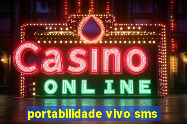 portabilidade vivo sms