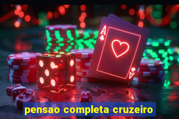 pensao completa cruzeiro