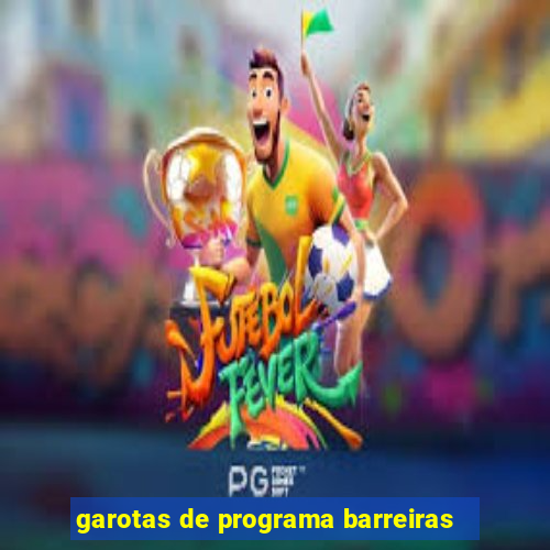 garotas de programa barreiras