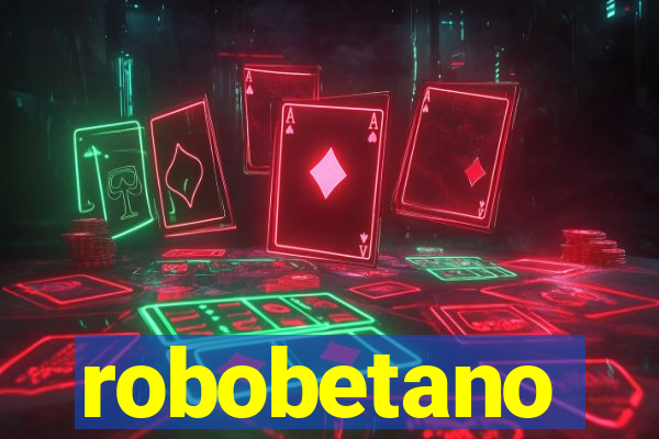 robobetano