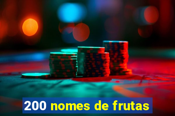 200 nomes de frutas