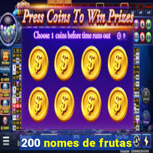 200 nomes de frutas