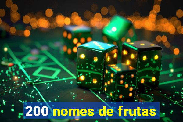 200 nomes de frutas