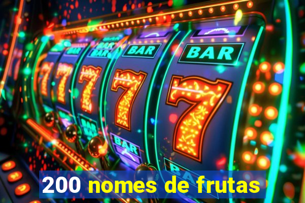 200 nomes de frutas