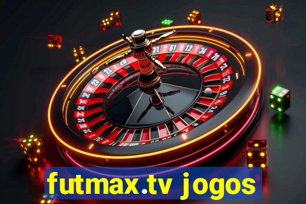 futmax.tv jogos