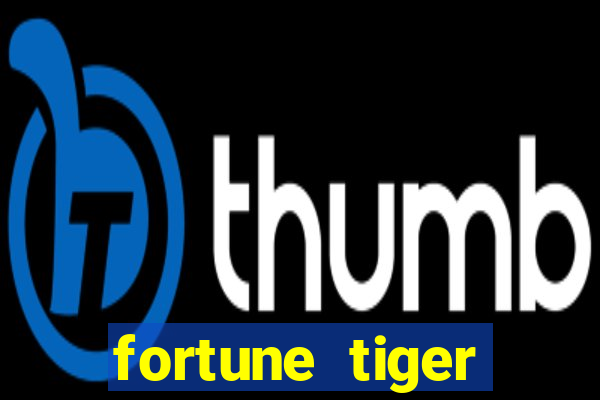 fortune tiger deposito de 5 reais