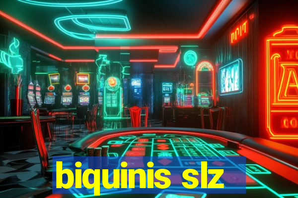 biquinis slz