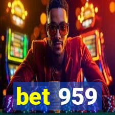 bet 959