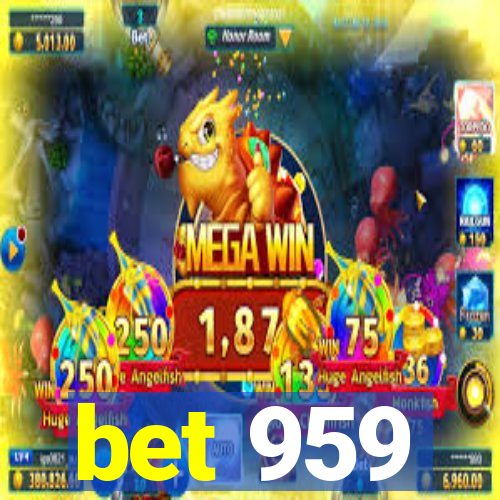 bet 959