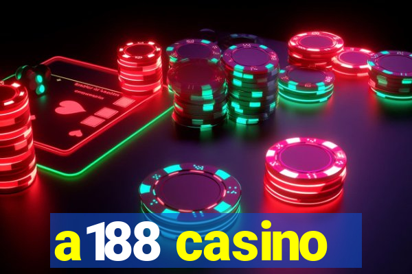 a188 casino