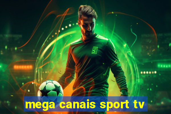 mega canais sport tv