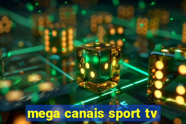 mega canais sport tv