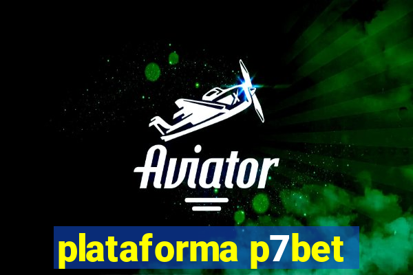 plataforma p7bet