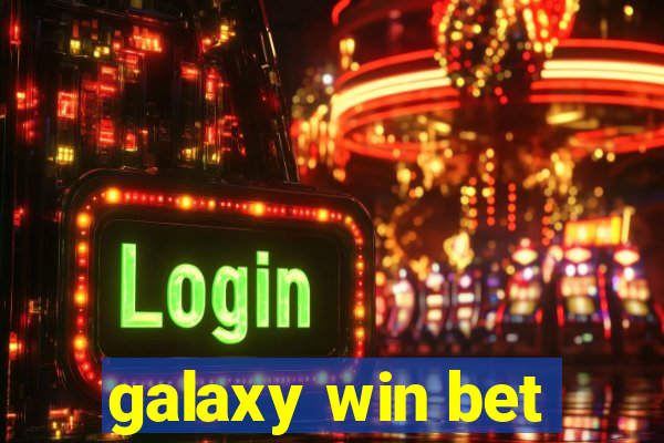 galaxy win bet