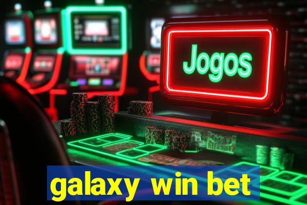 galaxy win bet