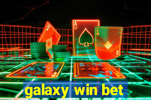 galaxy win bet