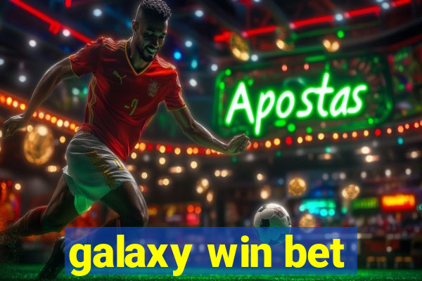 galaxy win bet