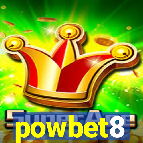 powbet8