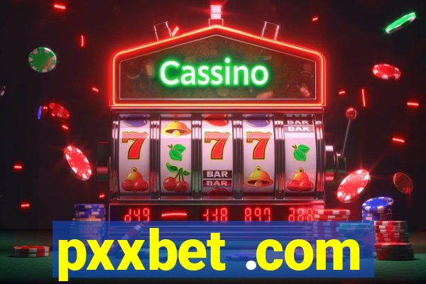 pxxbet .com