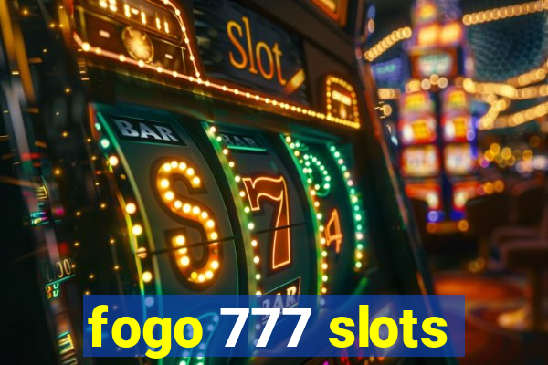 fogo 777 slots