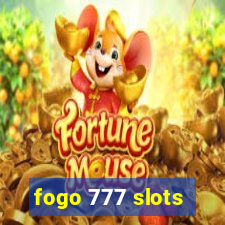 fogo 777 slots