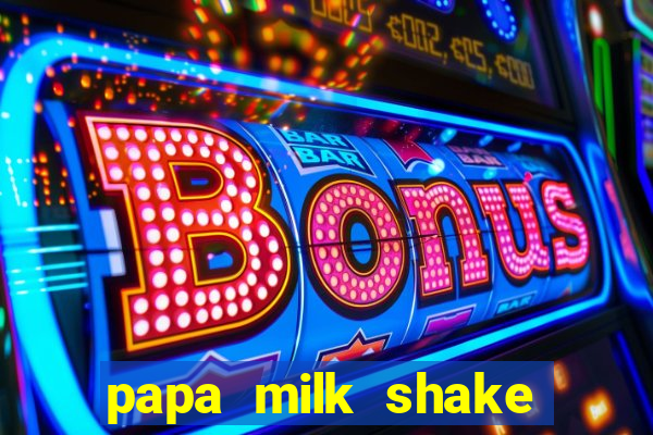 papa milk shake click jogos