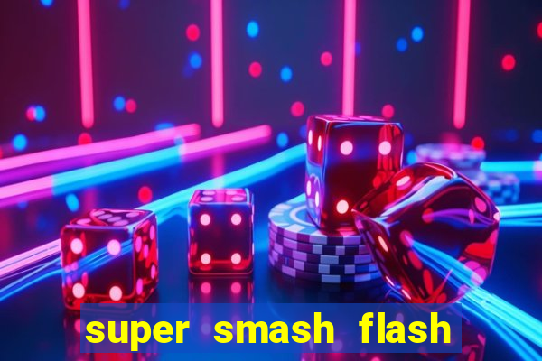 super smash flash 3 online