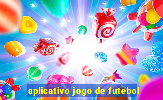 aplicativo jogo de futebol