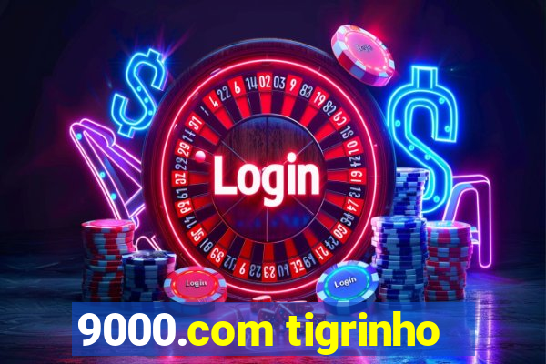 9000.com tigrinho