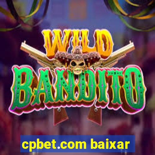 cpbet.com baixar