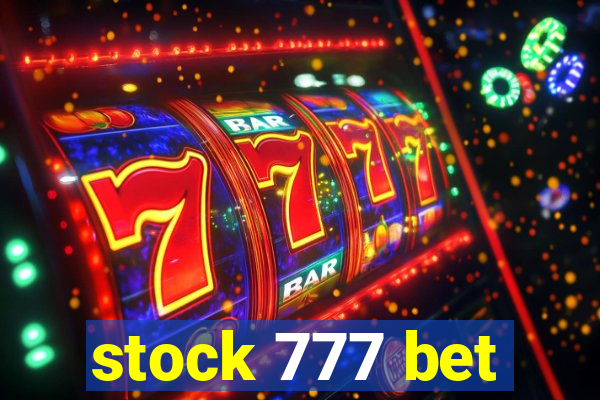 stock 777 bet