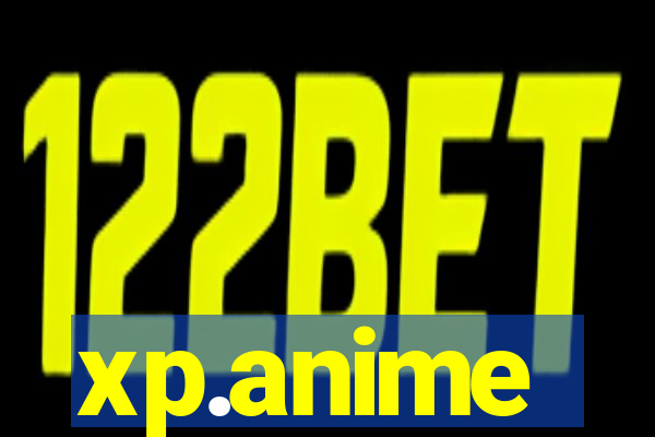 xp.anime