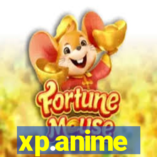 xp.anime