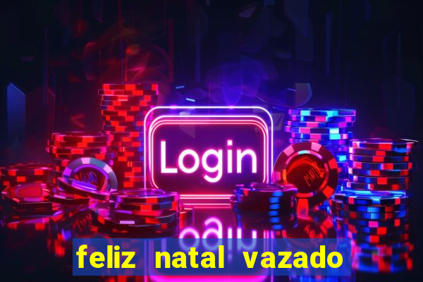 feliz natal vazado para imprimir