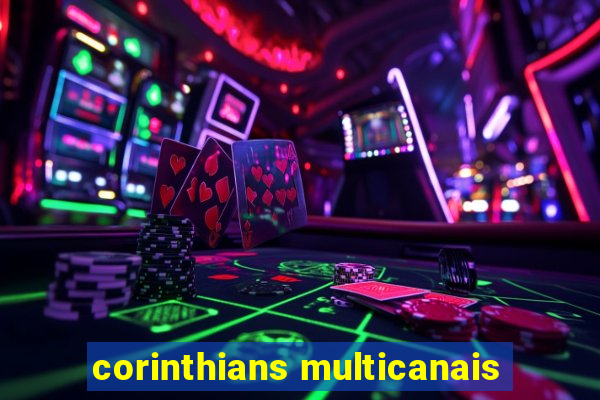 corinthians multicanais