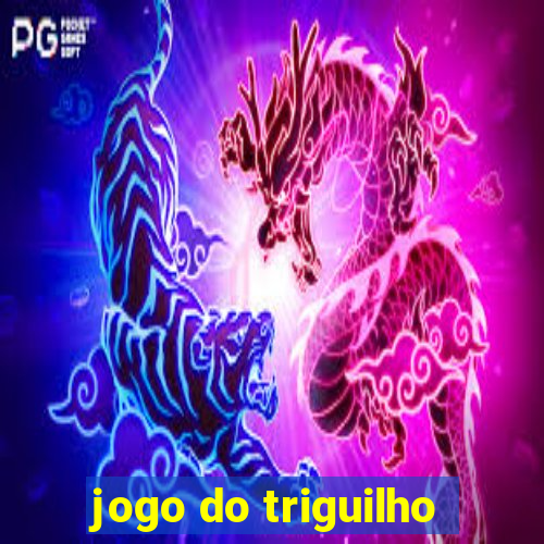 jogo do triguilho