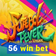 56 win bet