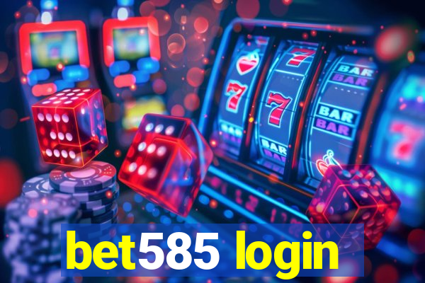 bet585 login