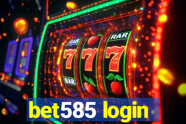 bet585 login