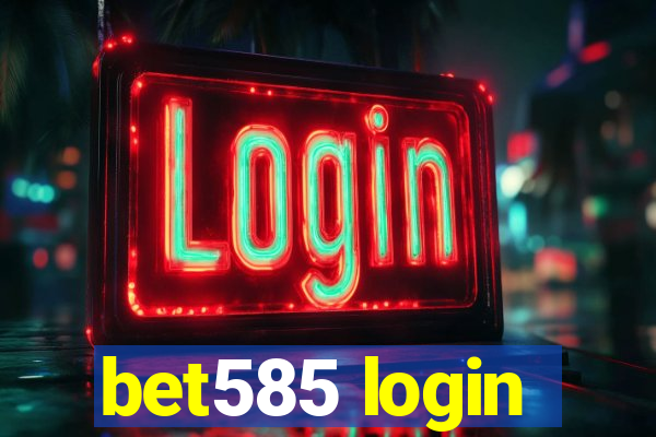 bet585 login