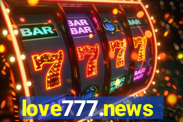 love777.news