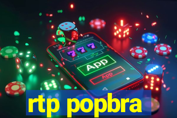 rtp popbra