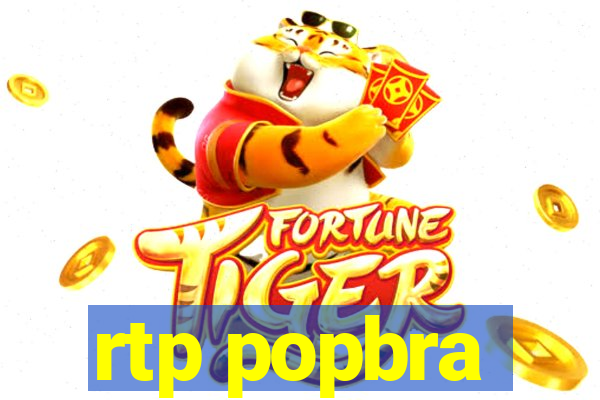 rtp popbra